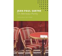 On Merleau-Ponty (The French List)