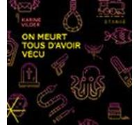 On Meurt Tous Davoir Vécu (audiolibro)