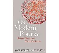 On Modern Poetry: From Theory to Total Criticism