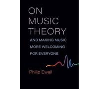 On Music Theory, and Making Music More Welcoming for Everyone (Music and Social Justice)
