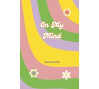 On My Mind: A Daily Journal for Women | Lined Notebook for Thoughts, Reflection, Mindfulness & Personal Growth