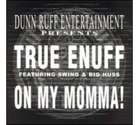 True Enuff – On My Momma – Vinilo – Importación USA