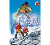 On My Own Science: The Search for Antarctic Dinosaurs by Sally M Walker (2008-01-01)