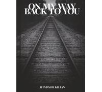 On My Way Back to You