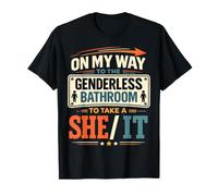 On My Way To The Genderless Bathroom To Take A She It Camiseta