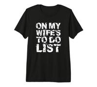 On My Wife'S Do Task List Funny Husband Marriage Humor Camiseta Premium