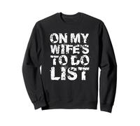 On My Wife'S Do Task List Funny Husband Marriage Humor Sudadera