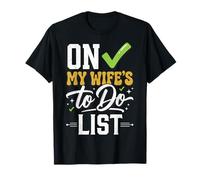 On My Wife'S To Do List Lista De Tareas Camiseta