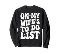 On My Wife'S To Do List Lista De Tareas Sudadera