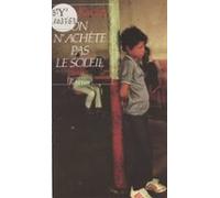 On Nachète Pas Le Soleil (ebook)