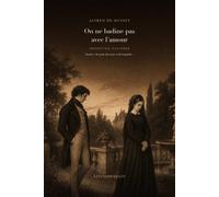 On ne badine pas avec l'amour (édition Bac illustrée): Texte intégral, dossier pédagogique et 12 illustrations originales pour préparer le bac de français