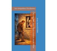 On ne fait pas Pipi contre mon Mur: les enquêtes Occitanes