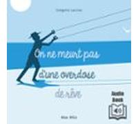 On Ne Meurt Pas Dune Overdose De Rêve (audiolibro)