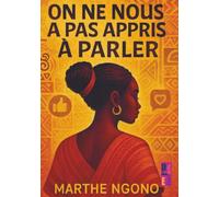 On ne nous a pas appris à parler