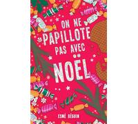 On ne papillote pas avec Noël