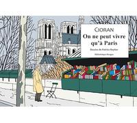 On ne peut vivre qu'à Paris