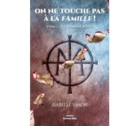 On ne touche pas à la famille ! Tome I - La Promesse brisée