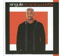 Singuila - On Ne Vit Qu''une Fois