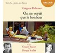 On Ne Voyait Que Le Bonheur (audiolibro)