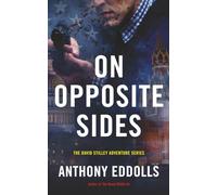 On Opposite Sides: A Special Agent David Stilley Adventure (The Special Agent David Stilley Adventure Series)