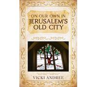 On Our Own In Jerusalem's Old City