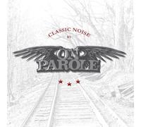 On Parole - Classic Noise