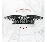 On Parole - Classic Noise