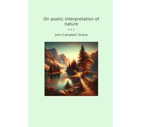 On poetic interpretation of nature (Classic Books)