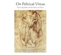 On Political Virtue: Plato's Republic and the Politics of Desire (SUNY series in Contemporary Italian Philosophy)