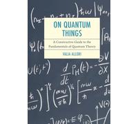 On Quantum Things: A Constructive Guide to the Fundamentals of Quantum Theory