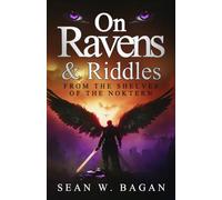 On Ravens & Riddles: From the Shelves of the Noktern: 1 (The Noktern Series)