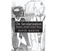 On Secularization: Towards a Revised General Theory
