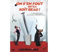 On S'en Fout Qu'Ca Soit Beau ! [DVD]