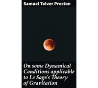 On Some Dynamical Conditions Applicable To Le Sages Theory Of Gravitat