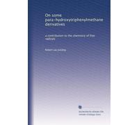On some para-hydroxytriphenylmethane derivatives: a contribution to the chemistry of free radicals