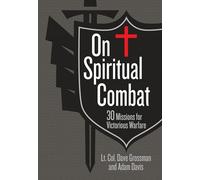 On Spiritual Combat: 30 Missions for Victorious Warfare