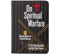 On Spiritual Warfare: 22 Warning Orders for Virtuous Warriors