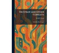 On Straw and Other Conceits: In the Rare Dust-Wrapper