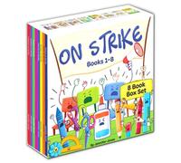 On Strike Box Set, Books 1-8: Pencils on Strike, Swings on Strike, Chairs on Strike, Glues On Strike, Crayons on Strike, Scissors on Strike, Erasers on Strike, Rulers on Strike