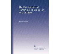 On the action of Fehling's solution on malt sugar