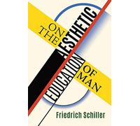 On the Aesthetic Education of Man