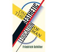 On the Aesthetic Education of Man