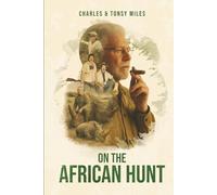 ON THE AFRICAN HUNT
