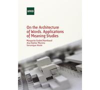 On the architecture of words. Applications of meaning studies (GRADO)