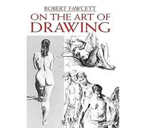 On the Art of Drawing (Dover Art Instruction)