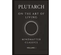 On the Art of Living (MindMatter Classics)