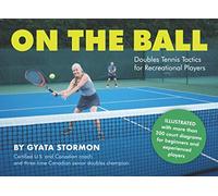 On the Ball: Doubles Tennis Tactics for Recreational Players