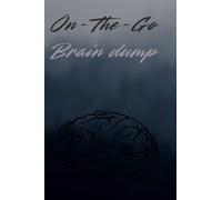 On-The-Brain Dump: A mini pocket book to clear your mind