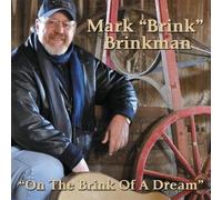 On the Brink of a Dream by Brinkman, Mark Brink (2010-04-06)
