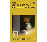On the Calculation of Volume I: Shortlisted for the International Booker Prize 2025